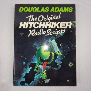 Douglas Adams 1985 The Original Hitchhiker Radio Scripts Softcover Trade Book